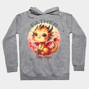 Father of a Baby Dragon Hoodie